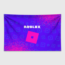 Флаг-баннер с принтом ROBLOX РОБЛОКС в Курске, 100% полиэстер | размер 67 х 109 см, плотность ткани — 95 г/м2; по краям флага есть четыре люверса для крепления | blocks | blox | game | games | logo | minecraft | mobile | online | roblocks | roblox | robux | studio | блоки | игра | игры | квадрат | квадратик | кщидщч | лого | логотип | майнкрафт | онлайн | роблокс | робукс | символ | символы | студия