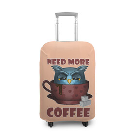 Чехол для чемодана 3D с принтом Нужно Больше Кофе в Курске, 86% полиэфир, 14% спандекс | двустороннее нанесение принта, прорези для ручек и колес | Тематика изображения на принте: coffe | coffee | need more coffee | owl | арт | кофе | кофеман | надпись | недовольная | нужно больше кофе | сова | сова с кофе | совушка | сон | цитата