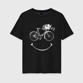 Женская футболка хлопок Oversize с принтом Велоулыбка в Курске, 100% хлопок | свободный крой, круглый ворот, спущенный рукав, длина до линии бедер
 | Тематика изображения на принте: вело | велосипед | велосипедное | кататься | настроение | спорт | туризм | улыбка | хобби