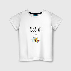 Детская футболка хлопок с принтом Let it bee в Курске, 100% хлопок | круглый вырез горловины, полуприлегающий силуэт, длина до линии бедер | Тематика изображения на принте: bee | let it be | let it bee | битлз | пчела