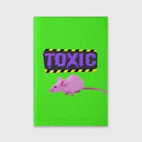 Обложка для паспорта матовая кожа с принтом Toxic в Курске, натуральная матовая кожа | размер 19,3 х 13,7 см; прозрачные пластиковые крепления | animals | rat | toxic | животные | крыса | токсик