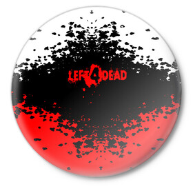 Значок с принтом Left 4 Dead в Курске,  металл | круглая форма, металлическая застежка в виде булавки | dead | gameplay | l4d | l4d2 | left | left 4 dead | left 4 dead 2 | left 4 dead 2 khomchik | left 4 dead 2 pc | left 4 dead 2 speedrun | left 4 dead 2 walkthrough | left 4 dead 2 прохождение | left 4 dead 3 | speedrun | valve | zombie | зомби