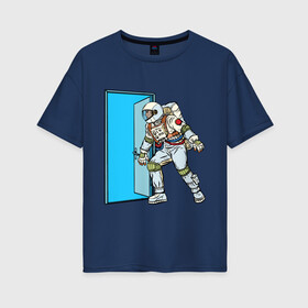 Женская футболка хлопок Oversize с принтом Portal в Курске, 100% хлопок | свободный крой, круглый ворот, спущенный рукав, длина до линии бедер
 | astronaut | cosmonaut | cosmos | door | enter | portal | space | spacesuit | вход | дверь | космонавт | космос | портал | скафандр