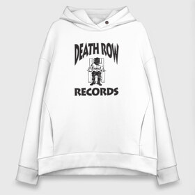 Женское худи Oversize хлопок с принтом Death Row Records в Курске, френч-терри — 70% хлопок, 30% полиэстер. Мягкий теплый начес внутри —100% хлопок | боковые карманы, эластичные манжеты и нижняя кромка, капюшон на магнитной кнопке | death row | dr dre | hip hop | rap | snoop dogg