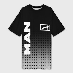 Платье-футболка 3D с принтом MAN в Курске,  |  | man | man logo | man значок | man лого | man логотип | водитель | грузовик | грузовой | дальнобойщик | ман | ман значок | ман лого | ман логотип | фура | шофер