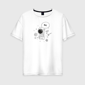 Женская футболка хлопок Oversize с принтом space в Курске, 100% хлопок | свободный крой, круглый ворот, спущенный рукав, длина до линии бедер
 | space | звезды | комета | кометы | космонавт | космос | планеты | сатурн | черная дыра