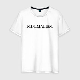 Мужская футболка хлопок с принтом MINIMALISM в Курске, 100% хлопок | прямой крой, круглый вырез горловины, длина до линии бедер, слегка спущенное плечо. | 
