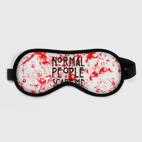 Маска для сна 3D с принтом Normal People Scare Me. в Курске, внешний слой — 100% полиэфир, внутренний слой — 100% хлопок, между ними — поролон |  | Тематика изображения на принте: american horror story | games | normal people scare me | аутизм | документальный фильм об аутизме | игры | кино | люди | нормал пипл скар ми | очень странные дела | фильмы