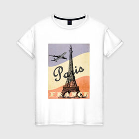 Женская футболка хлопок с принтом Paris/Париж в Курске, 100% хлопок | прямой крой, круглый вырез горловины, длина до линии бедер, слегка спущенное плечо | airplane | city | elf tower | flag | france | illustration | landmark | paris | tower | башня | город | достопримечательность | иллюстрация | париж | самолёт | флаг | флаг франции | франция | эльфивая башня