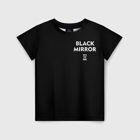 Детская футболка 3D с принтом ЧЕРНОЕ ЗЕРКАЛО в Курске, 100% гипоаллергенный полиэфир | прямой крой, круглый вырез горловины, длина до линии бедер, чуть спущенное плечо, ткань немного тянется | black mirror | черное зеркало