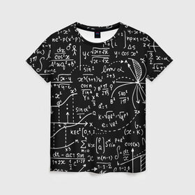 Женская футболка 3D с принтом Формулы в Курске, 100% полиэфир ( синтетическое хлопкоподобное полотно) | прямой крой, круглый вырез горловины, длина до линии бедер | Тематика изображения на принте: алгебра | математика | математические формулы | наука | научные формулы | формулы