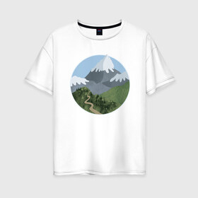 Женская футболка хлопок Oversize с принтом Гора в Курске, 100% хлопок | свободный крой, круглый ворот, спущенный рукав, длина до линии бедер
 | art | drawing | forest | hiking | mountain | nature | road | гора | дорога | искусство | лес | природа | рисунок