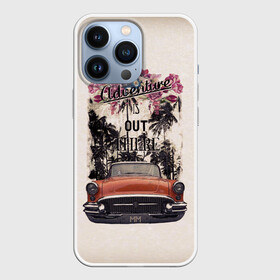Чехол для iPhone 13 Pro с принтом Adventure в Курске,  |  | adventure | белый | винтаж | дизайн | для поездок | за границу | картинка | контраст | креатив | лето | машина | мм | надписи | настроение | новинки | оранжевый | пальмы | путешествие | ретро
