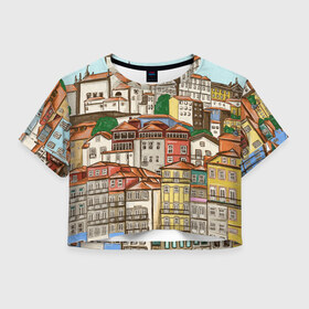 Женская футболка Crop-top 3D с принтом Порту, Португалия, домики в Курске, 100% полиэстер | круглая горловина, длина футболки до линии талии, рукава с отворотами | city | old town | porto | portugal | город | город на холме | городской пейзаж | домики | оранжевые крыши | отпуск | порту | португалия | путешествие | старый город