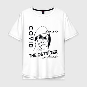 Мужская футболка хлопок Oversize с принтом The outsider - covid 2020 в Курске, 100% хлопок | свободный крой, круглый ворот, “спинка” длиннее передней части | 2020 | covid | stephen king | the outsider | аутсайдер | ковид | стивен кинг | чужак | чужой