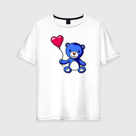 Женская футболка хлопок Oversize с принтом Медвежонок с шариком в Курске, 100% хлопок | свободный крой, круглый ворот, спущенный рукав, длина до линии бедер
 | bear | love is | teddy | valentines day | валентина | влюбленный | воздушный шарик | девочкам | девушке | игрушка | кукла | лучшая | любимая | люблю | любовь | марта | медведь | медвежата | милый | няшный | плюшевый