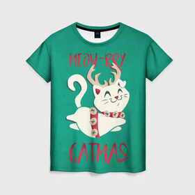 Женская футболка 3D с принтом Meow-rry Catmas в Курске, 100% полиэфир ( синтетическое хлопкоподобное полотно) | прямой крой, круглый вырез горловины, длина до линии бедер | 2021 | cat | catmas | christmas | happy new year | merry christmas | new year | кот | котейка | котики | новый год | праздник | рождество