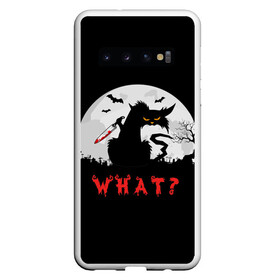 Чехол для Samsung Galaxy S10 с принтом What Cat (Halloween) в Курске, Силикон | Область печати: задняя сторона чехла, без боковых панелей | cat | cats | halloween | moon | what | кот | котенок | коты | котяра | кошак | кошка | летучая | луна | мышь | нож | пушистый | хэллоуин | что