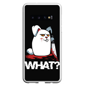 Чехол для Samsung Galaxy S10 с принтом What Rabbit в Курске, Силикон | Область печати: задняя сторона чехла, без боковых панелей | bunny | cat | crawl | halloween | rabbit | what | заяц | кот | крол | кролик | кроль | нож | пушистый | хэллоуин | что
