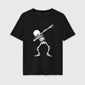 Женская футболка хлопок Oversize с принтом СКЕЛЕТ DAB в Курске, 100% хлопок | свободный крой, круглый ворот, спущенный рукав, длина до линии бедер
 | dab | halloween | skeleton | арт | арт черепа | голова | дэб | кости | мертвец | мертвецы | праздник | праздник мёртвых | скелет | скелет dab | скелет дэб | хэллоуин | череп | черпа