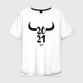 Мужская футболка хлопок Oversize с принтом 2021 в Курске, 100% хлопок | свободный крой, круглый ворот, “спинка” длиннее передней части | 2021 | бык | год быка | год коровы | новый год | символ года