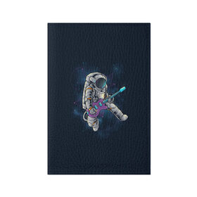 Обложка для паспорта матовая кожа с принтом Космонавт с гитарой в Курске, натуральная матовая кожа | размер 19,3 х 13,7 см; прозрачные пластиковые крепления | арт | астронавт | гитара | гитарист | звезда | звёзды | космонавт | космос | ночь | рисунок | скафандр