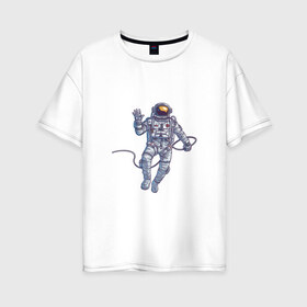 Женская футболка хлопок Oversize с принтом Привет от космонавта в Курске, 100% хлопок | свободный крой, круглый ворот, спущенный рукав, длина до линии бедер
 | арт | астронавт | космонавт | космос | невесомость | передаёт привет | привет | рисунок | скафандр