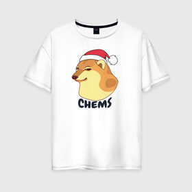 Женская футболка хлопок Oversize с принтом Новогодний Чимс в Курске, 100% хлопок | свободный крой, круглый ворот, спущенный рукав, длина до линии бедер
 | chemps | chems | doge | dogo | дог | доге | доке и чимс | чимс | чимс доге
