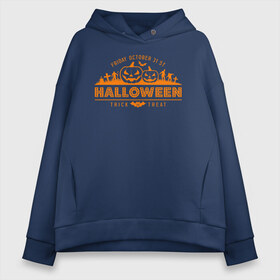 Женское худи Oversize хлопок с принтом Halloween в Курске, френч-терри — 70% хлопок, 30% полиэстер. Мягкий теплый начес внутри —100% хлопок | боковые карманы, эластичные манжеты и нижняя кромка, капюшон на магнитной кнопке | 31 октября | halloween | halowen | ведьма | день всех святых | джек | костюм | кровь | лого | монстр | надпись | праздник | приведение | призрак | светильник | символ | страшная | тыква | ужасы | хеллоуин | хеллуин