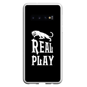 Чехол для Samsung Galaxy S10 с принтом Real Play - черная пантера в Курске, Силикон | Область печати: задняя сторона чехла, без боковых панелей | Тематика изображения на принте: real play | большие кошки | игра | кошки | надпись | пантера
