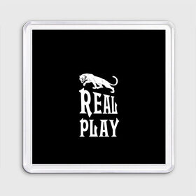 Магнит 55*55 с принтом Real Play - черная пантера в Курске, Пластик | Размер: 65*65 мм; Размер печати: 55*55 мм | Тематика изображения на принте: real play | большие кошки | игра | кошки | надпись | пантера