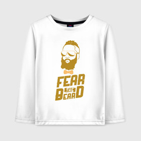 Детский лонгслив хлопок с принтом Fear The Beard в Курске, 100% хлопок | круглый вырез горловины, полуприлегающий силуэт, длина до линии бедер | Тематика изображения на принте: basketball | beard | game | harden | houston | james | nba | rockets | sport | баскетбол | борода | джеймс | нба | рокетс | спорт | тренер | харден | хьюстон | чемпион