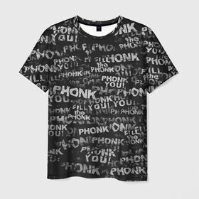 Мужская футболка 3D с принтом Fill the Phonk в Курске, 100% полиэфир | прямой крой, круглый вырез горловины, длина до линии бедер | grunge | phonk you | гранж | паттерн | пхонк | фонк
