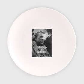 Тарелка с принтом Чарльз Буковски  в Курске, фарфор | диаметр - 210 мм
диаметр для нанесения принта - 120 мм | an artist | an intellectual | life | quotes | thoughts