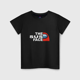 Детская футболка хлопок с принтом THE SUS FACE AMONG US в Курске, 100% хлопок | круглый вырез горловины, полуприлегающий силуэт, длина до линии бедер | Тематика изображения на принте: 