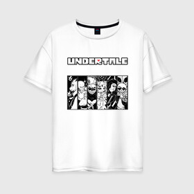 Женская футболка хлопок Oversize с принтом UNDERTALE в Курске, 100% хлопок | свободный крой, круглый ворот, спущенный рукав, длина до линии бедер
 | undertale | андертейл | игра андертейл | игра. | русский андертейл | тоби фокс