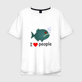 Мужская футболка хлопок Oversize с принтом Добрая пиранья в Курске, 100% хлопок | свободный крой, круглый ворот, “спинка” длиннее передней части | i love people | piranha | акула | амазонка | вода | зубастик | клыки | кровь | монстр | пиранья | природа | река | рыба | стая | хищник | циник | циничный | черный юмор | юмор | я люблю людей