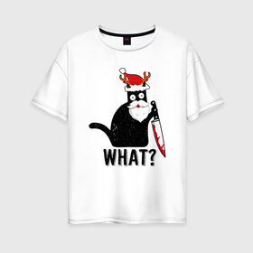Женская футболка хлопок Oversize с принтом What Cat (Новый Год) в Курске, 100% хлопок | свободный крой, круглый ворот, спущенный рукав, длина до линии бедер
 | 