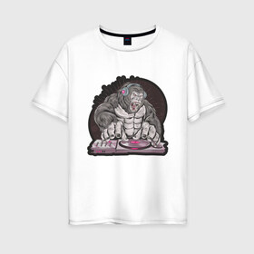 Женская футболка хлопок Oversize с принтом Горилла DJ в Курске, 100% хлопок | свободный крой, круглый ворот, спущенный рукав, длина до линии бедер
 | club | dance | electro | music | винил | обезьяна