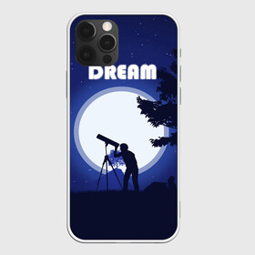 Чехол для iPhone 12 Pro Max с принтом DREAM в Курске, Силикон |  | Тематика изображения на принте: 2d рисунок | звездное небо | луна | минимализм | ночное небо | полнолуние | человек с телескопом