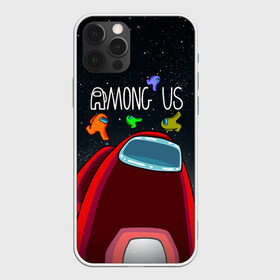 Чехол для iPhone 12 Pro Max с принтом AMONG US в Курске, Силикон |  | among us | амонг ас | игра | космический | космический корабль | космонавт | космос | мем | среди нас | экшен