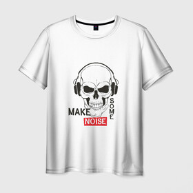 Мужская футболка 3D с принтом Make some noise в Курске, 100% полиэфир | прямой крой, круглый вырез горловины, длина до линии бедер | Тематика изображения на принте: make some noise | музыка | надписи | пошумим | череп