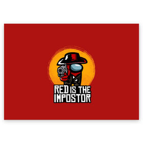 Поздравительная открытка с принтом Red Is The Impostor в Курске, 100% бумага | плотность бумаги 280 г/м2, матовая, на обратной стороне линовка и место для марки
 | among | among us | crewmate | dead | game | impistor | red | redemption | space | us | vote | выживший | игра | космос | красный | невиновный | предатель | самозванец