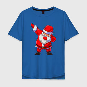 Мужская футболка хлопок Oversize с принтом Санта Клаус dub в Курске, 100% хлопок | свободный крой, круглый ворот, “спинка” длиннее передней части | 