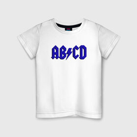 Детская футболка хлопок с принтом ABCD надпись в Курске, 100% хлопок | круглый вырез горловины, полуприлегающий силуэт, длина до линии бедер | abcd | ac dc | acdc | band | logo | metal | music | rock | алфавит | буквы | имитация | леттеринг | лого | металл | музыка | надпись | пародия | рок | синий