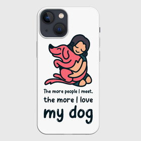 Чехол для iPhone 13 mini с принтом Моя собака в Курске,  |  | dog | анти | девочек | животные | известная | любовь | люди | надпись | одиночество | прикол | розовая | собака | собачка | хозяйка | цитата | щенок
