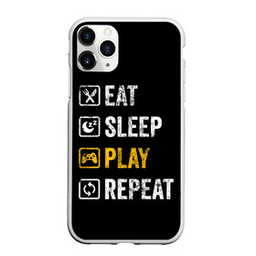 Чехол для iPhone 11 Pro Max матовый с принтом Eat Sleep Play Repeat в Курске, Силикон |  | art | food | gamepad | games | inscription | joystick | schedule | sleep | text | арт | джойстик | еда | игры | надпись | расписание | сон | текст