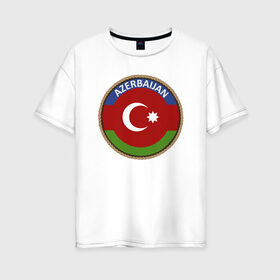 Женская футболка хлопок Oversize с принтом Азербайджан в Курске, 100% хлопок | свободный крой, круглый ворот, спущенный рукав, длина до линии бедер
 | azerbaijan | baku | азербайджан | баку | герб | флаг