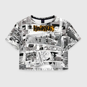 Женская футболка Crop-top 3D с принтом Haikyu в Курске, 100% полиэстер | круглая горловина, длина футболки до линии талии, рукава с отворотами | haikyu | аниме | волейбол | манга | спортивная | фурудатэ | харуити
