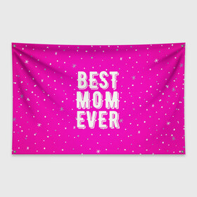Флаг-баннер с принтом Лучшая мама в Курске, 100% полиэстер | размер 67 х 109 см, плотность ткани — 95 г/м2; по краям флага есть четыре люверса для крепления | best | ever | mom | звезды | лучшая | мама | розовый | снежинки | фуксия | ярко